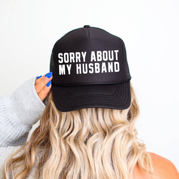 Sorry About My Husband, Funny, Black Snapback Trucker Hat