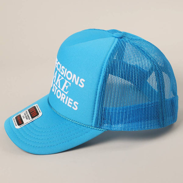 Bad Decisions Make Good Stories Text Print Mesh Back Cap