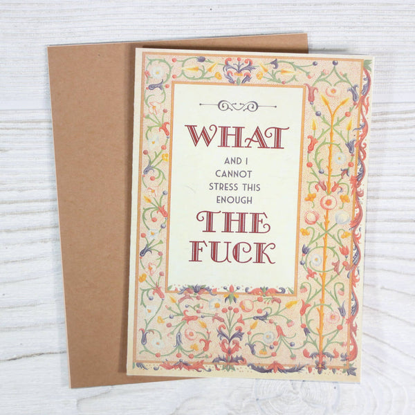 What The Fuck - Funny Sympathy Card