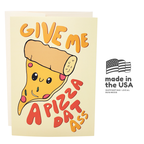 Pizza Dat Ass Love Card - Valentine's Day Card