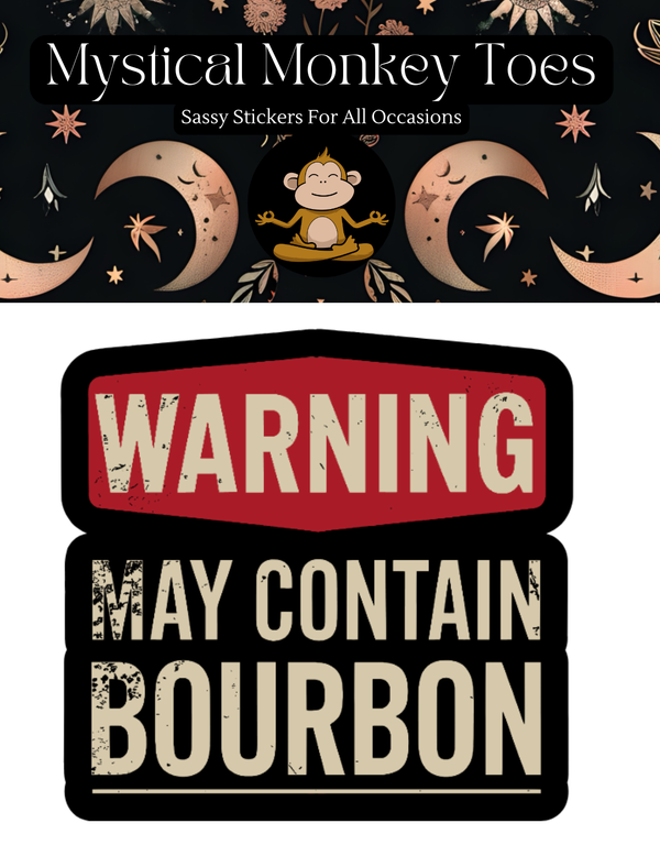Funny May Contain Bourbon Vinyl Sticker