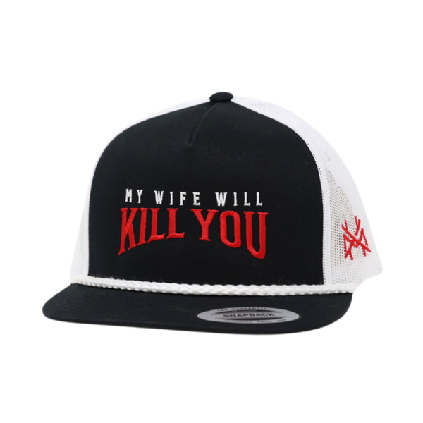MHC My Wife Will Kill You Trucker Hat