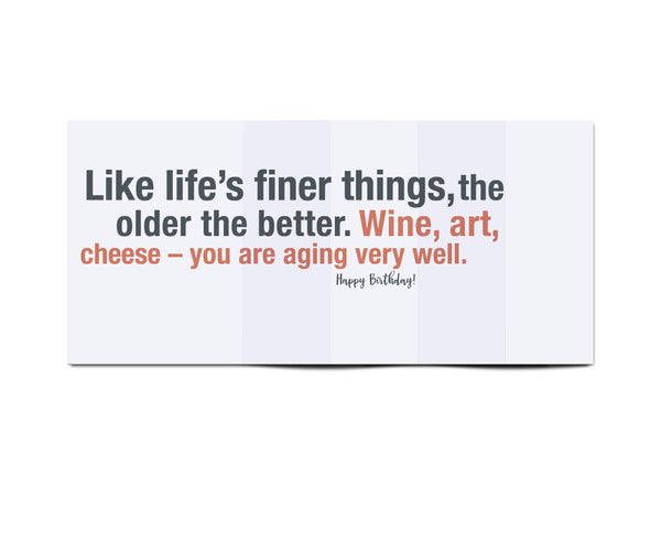 Like Old Cheese • Funny Birthday Card