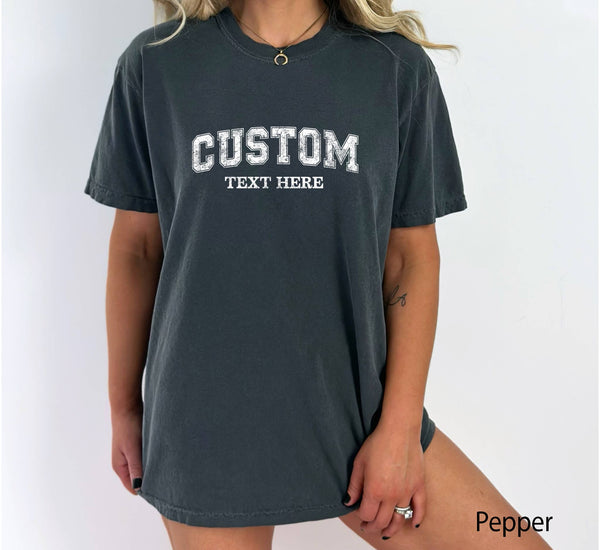 Custom Comfort Colors Shirt, Personalized Text Shirt, Custom