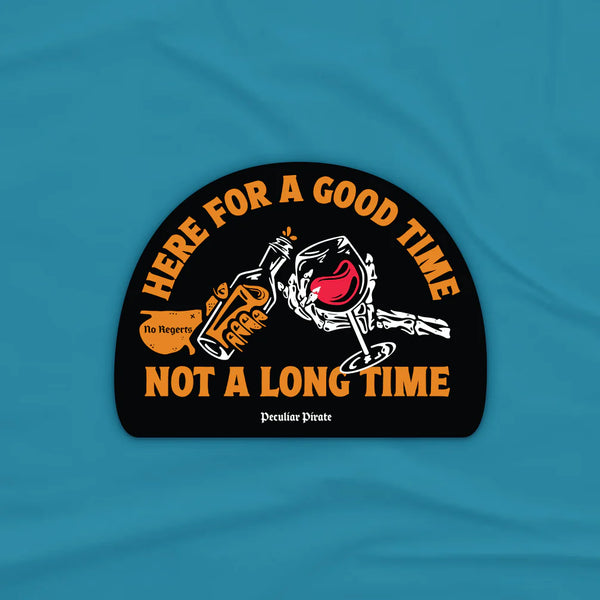 Peculiar Pirate Here For a Good Time Sticker