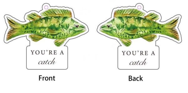 You're A Catch Fish Car Air Freshener
