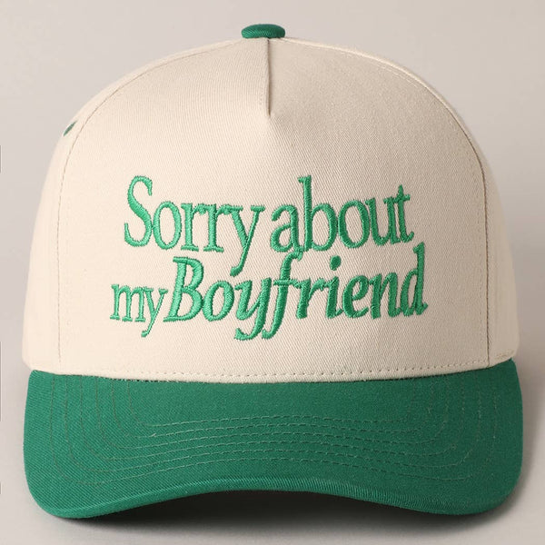 Sorry about my Boyfriend Trucker Hat