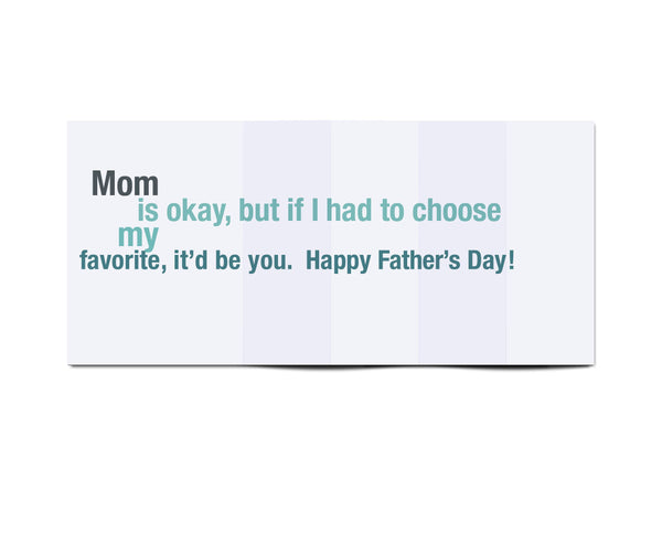 Mom Is My Favorite Snarky Father's Day Card