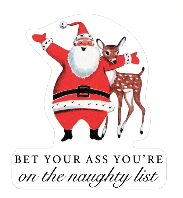 Bet You're Ass Naughty List Christmas Wood Ornament