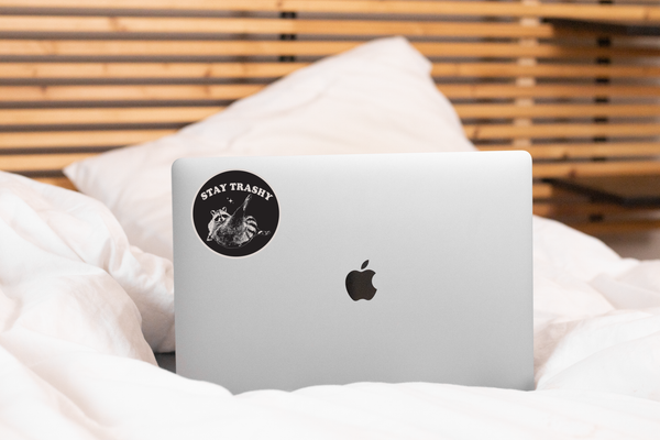 Stay Trashy Sticker - raccoon, classy, trash panda, funny