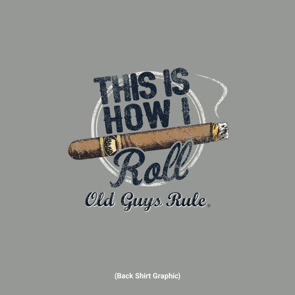 Old guys rule How I Roll gravel shirt