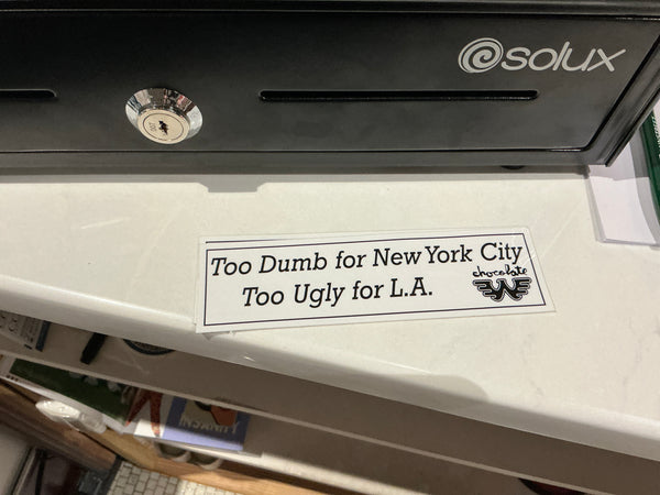 Too dumb sticker