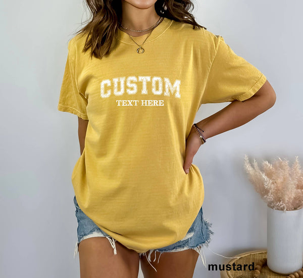 Custom Comfort Colors Shirt, Personalized Text Shirt, Custom