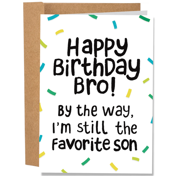 Still The Favorite Son - Funny Birthday Card