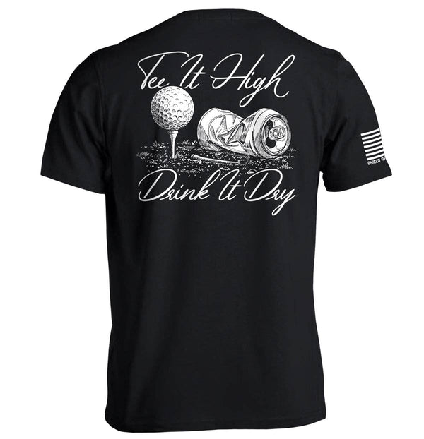 Tee It High Drink It Dry
