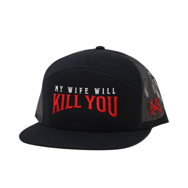 MHC My Wife Will Kill You Trucker Hat