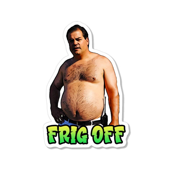 Trailer Park Boys Randy Sticker | FRIG OFF