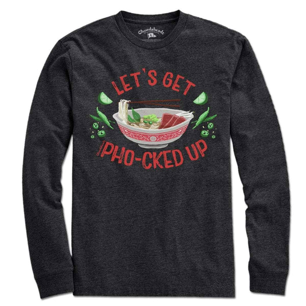 Let's Get Pho-cked Up T-Shirt