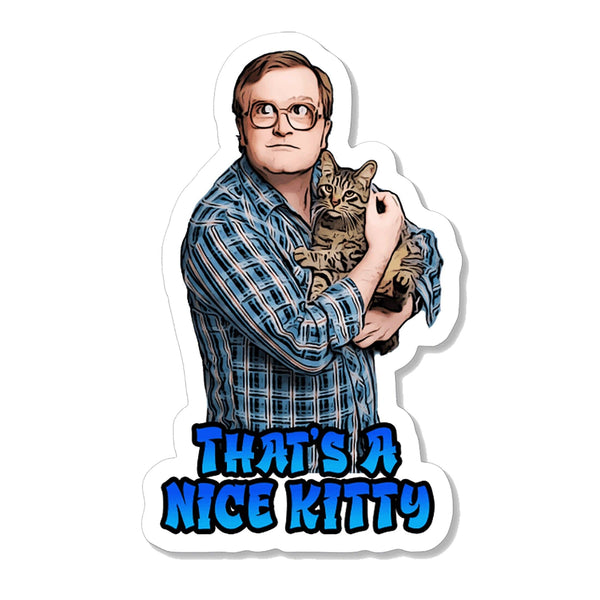 Trailer Park Boys Bubbles Sticker | NICE Kitty Funny Cat