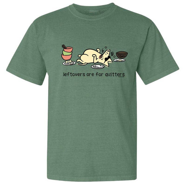 Leftovers Are For Quitters - Classic Tee
