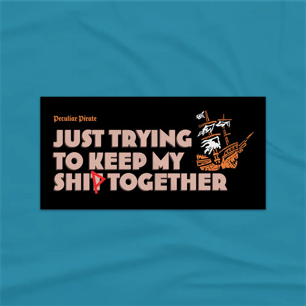 Peculiar Pirate Keep My Ship Together Bumper Sticker