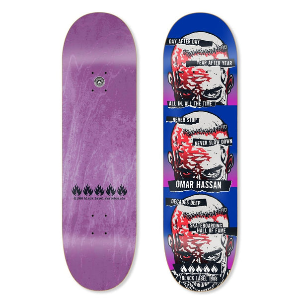 BLACK LABEL OMAR HASSAN DECK 8.5