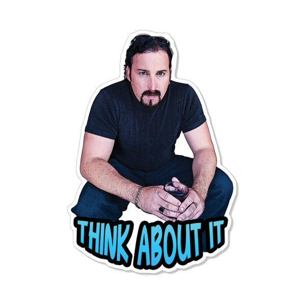 Trailer Park Boys Julian Think About It Sticker