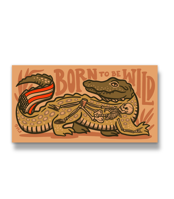 Born To Be Wild Sticker