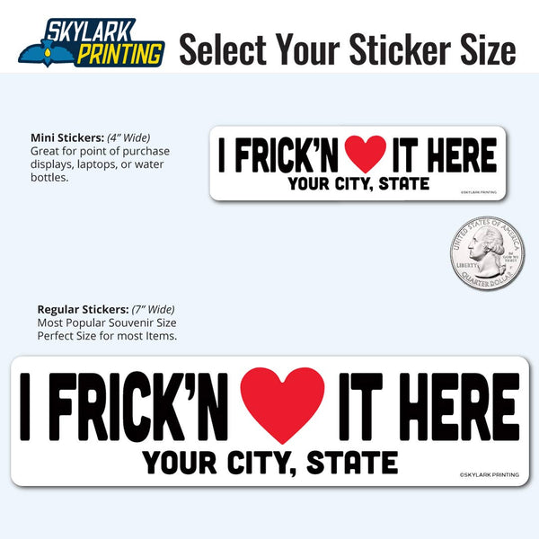 I Fricken Love It Souvenir Sticker with DeLand