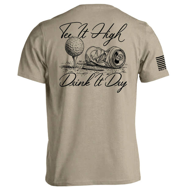 Tee It High Drink It Dry