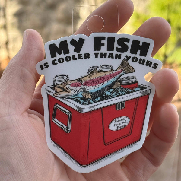 Funny Fishing Sticker – My Fish Is Cooler Than Yours | Vinyl Cooler Fish Decal (2” & 3”)