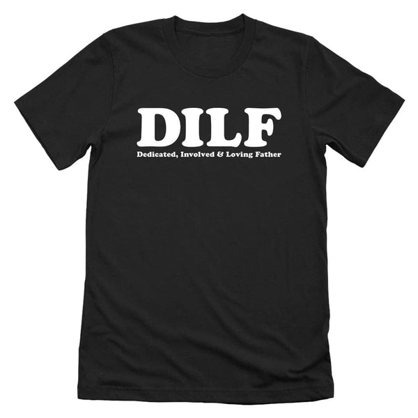 Dedicated Involved and Loving Father (DILF)