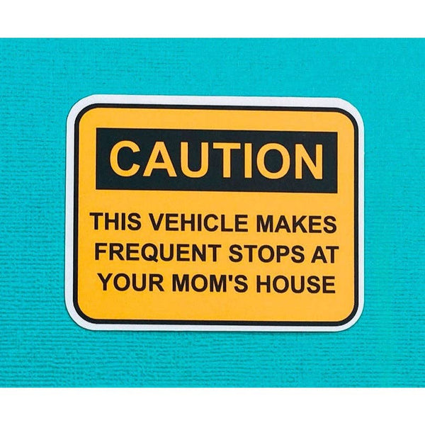 Mom's House Funny Sticker NSFW Sticker