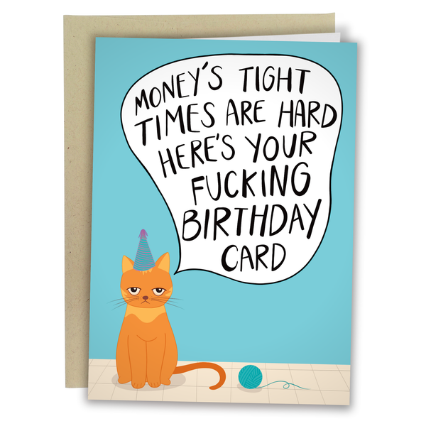 Here's Your Fucking Birthday Card - Funny Birthday Card