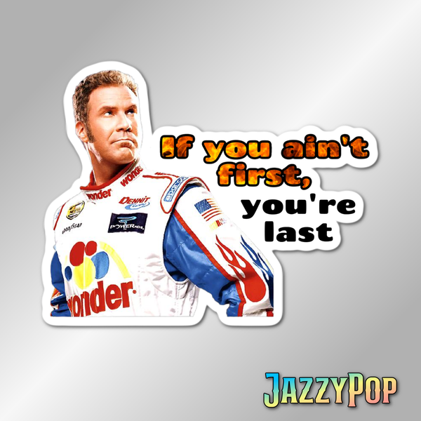 First Last Talledega Nights Nostalgic laminated sticker