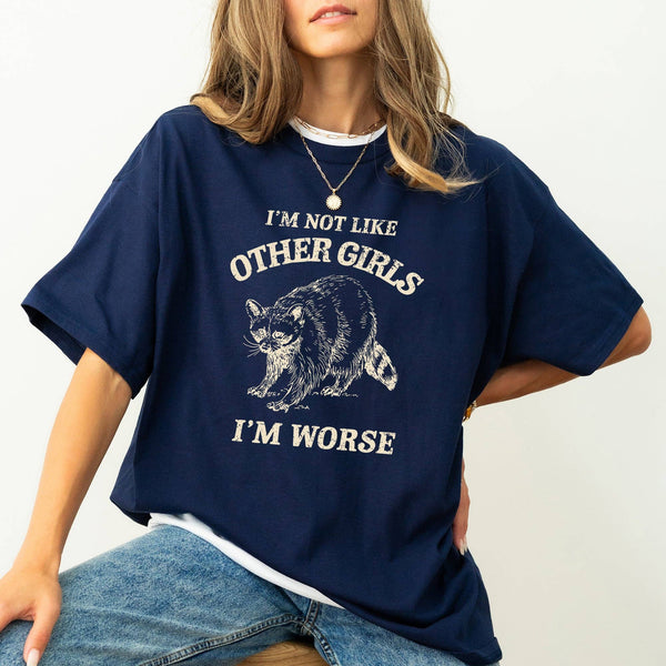 I'm Not Like Other Girls, Raccoon, Meme, Aesthetic, Funny, Comfort Colors Tshirt