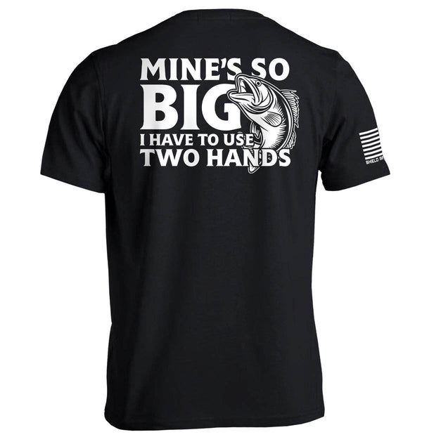 Mine's So Big I Have To Use Two Hands