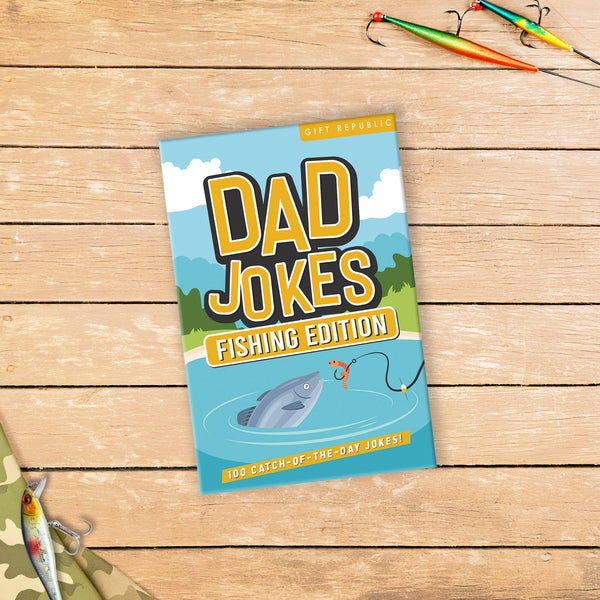DAD JOKES: FISHING EDITION