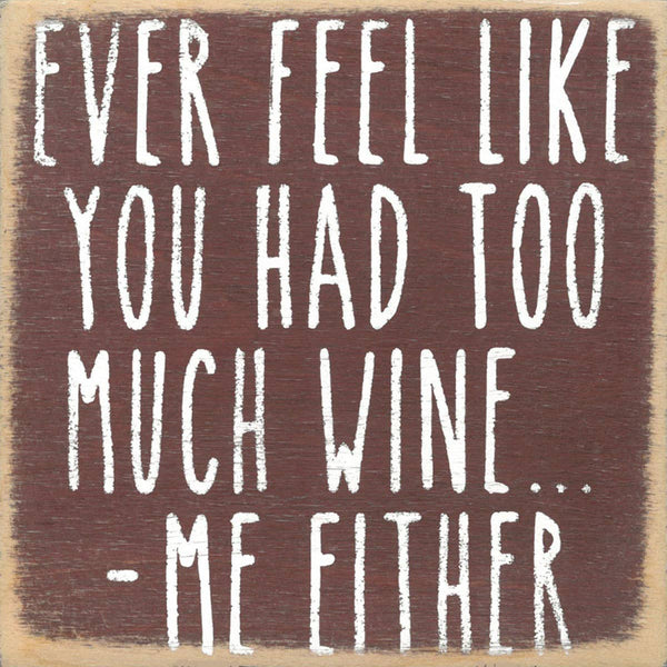 4X4-188 Too Much Wine