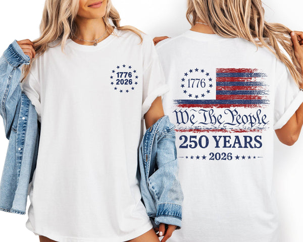 We The People, 250 Years, Flag, Comfort Colors T-Shirt